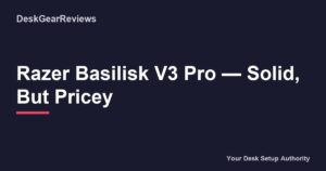 Razer Basilisk V3 Pro — Solid, But Pricey
