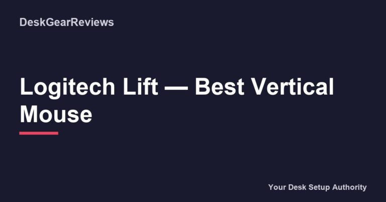 Logitech Lift Best Vertical Mouse