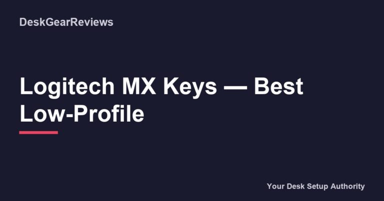Logitech Mx Keys Best Low Profile