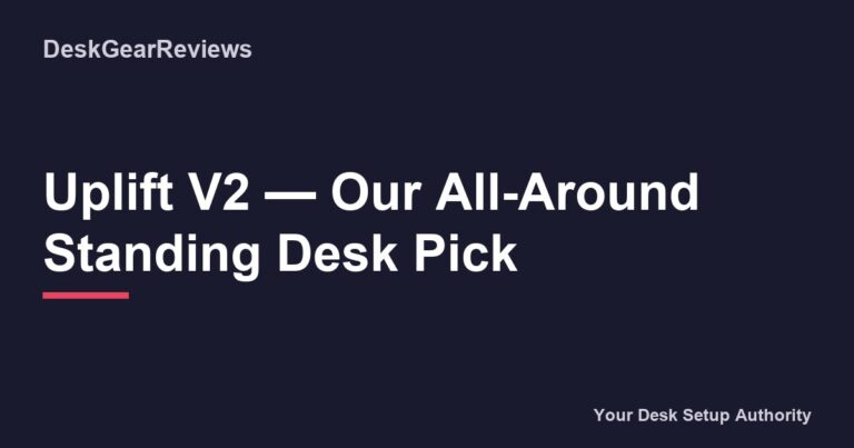 Uplift V2 Our All Around Standing Desk Pick