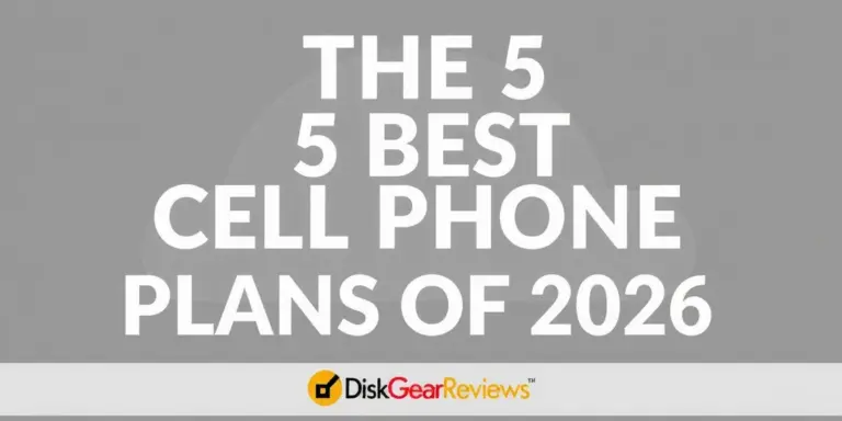 The 5 Best Cell Phone Plans of 2026 - DeskGearReviews